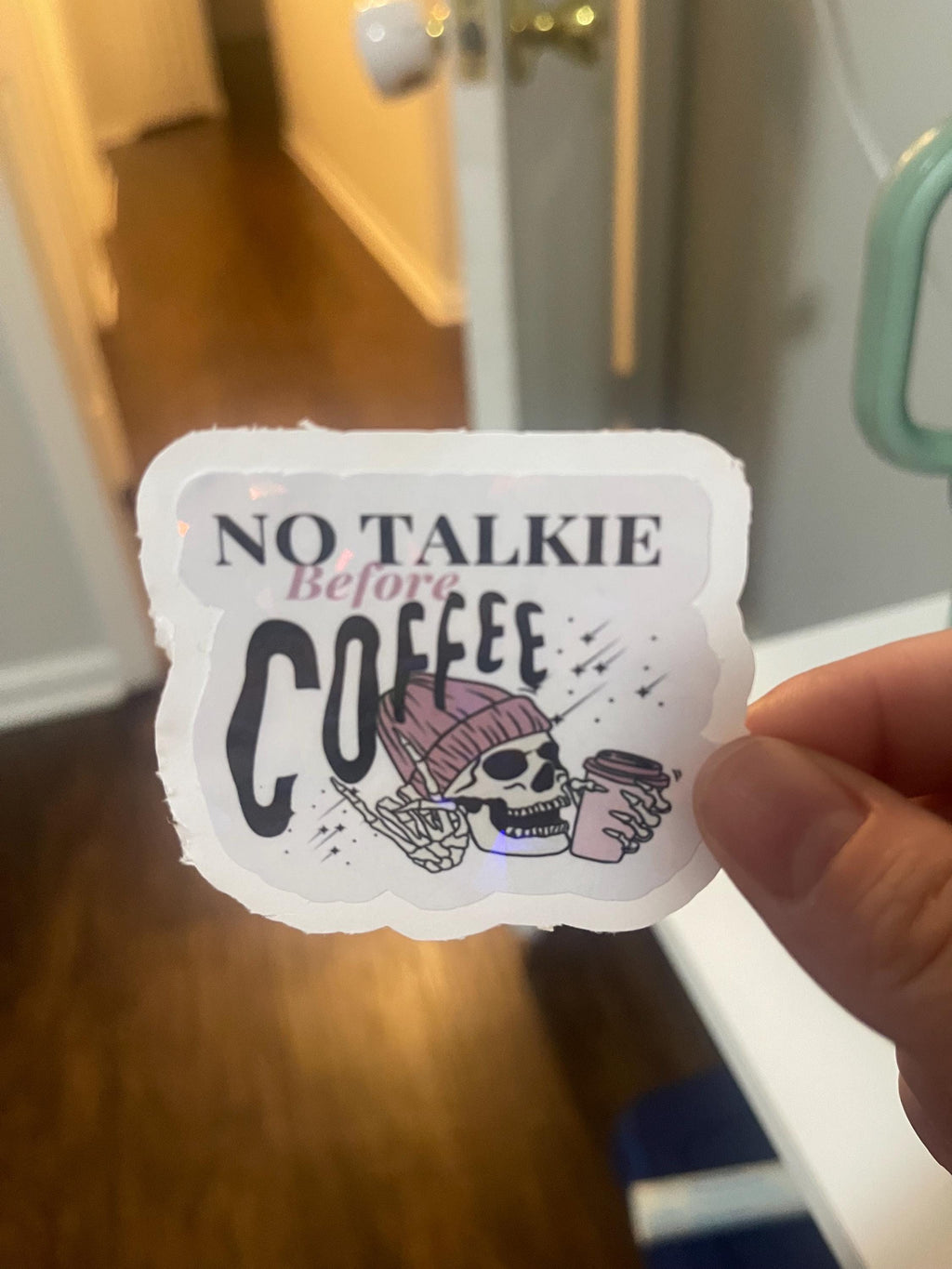 No Talkie Before Coffee Holographic Sticker | Funny Laptop Decal