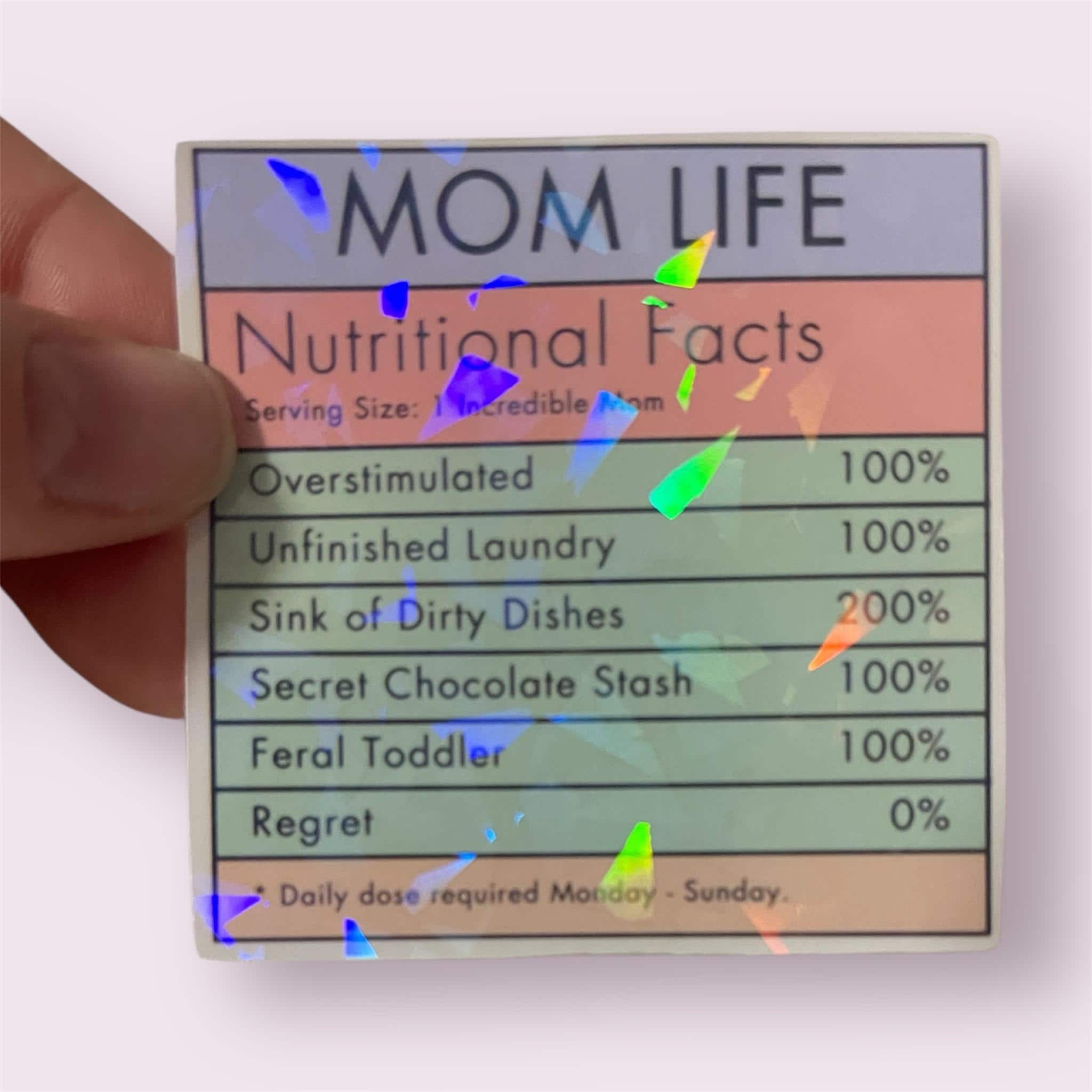 Mom Life Nutritional Facts Sticker | Funny Mom Sticker | Holographic Mom Life Decal | Motherhood Humor Sticker | Planner Laptop Sticker